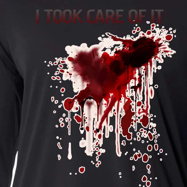 I Took Care Of It Bloody Blood Stained Horror Costume Cooling Performance Long Sleeve Crew