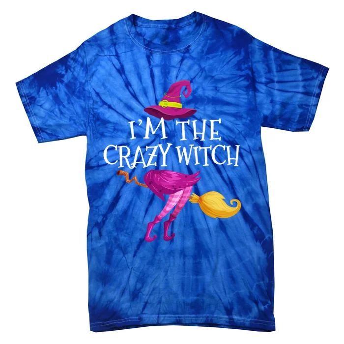 Im The Crazy Witch Matching Group Halloween Gift Tie-Dye T-Shirt