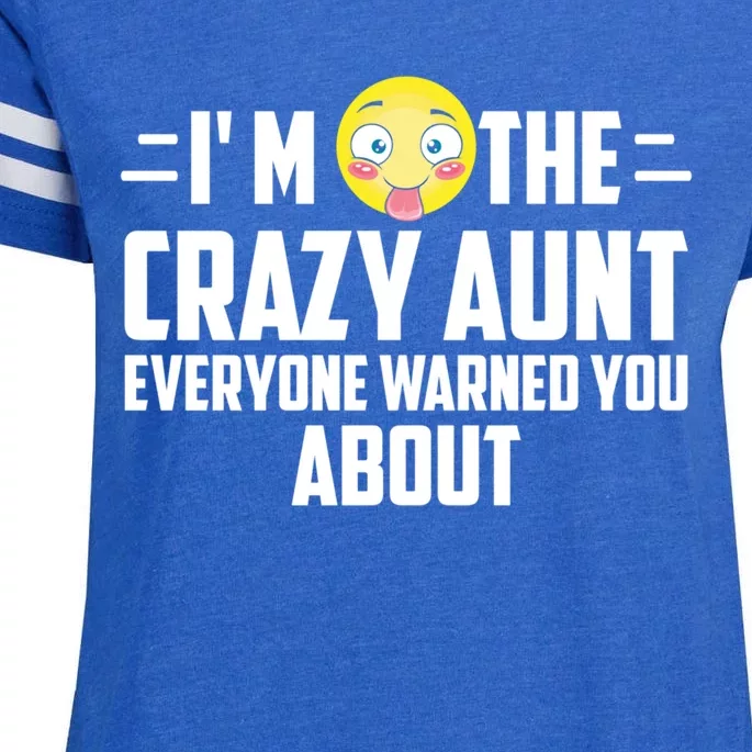 I'm The Crazy Aunt Everyone Warned You About Gift Enza Ladies Jersey Football T-Shirt