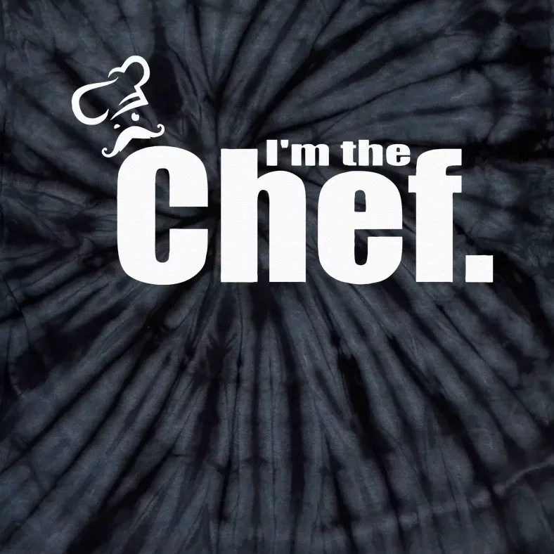 I'm The Chef Funny Cook Chef Cooking Chef Chef's Hat Tie-Dye T-Shirt