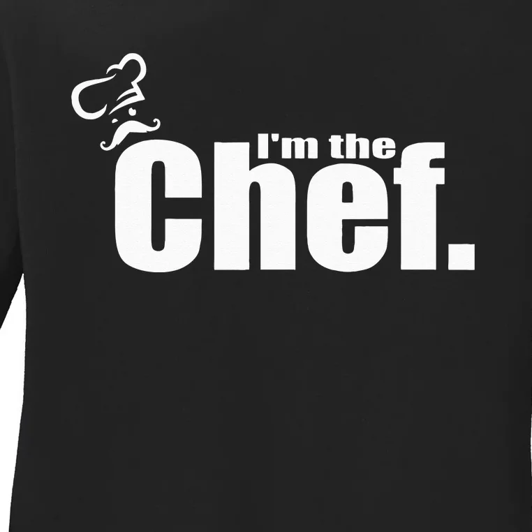 I'm The Chef Funny Cook Chef Cooking Chef Chef's Hat Ladies Long Sleeve Shirt