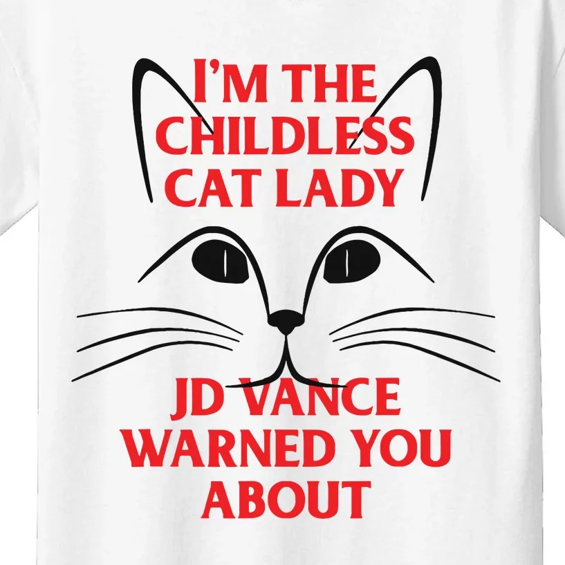 Im The Childless Cat Lady Jd Vance Warned You About Kids T-Shirt