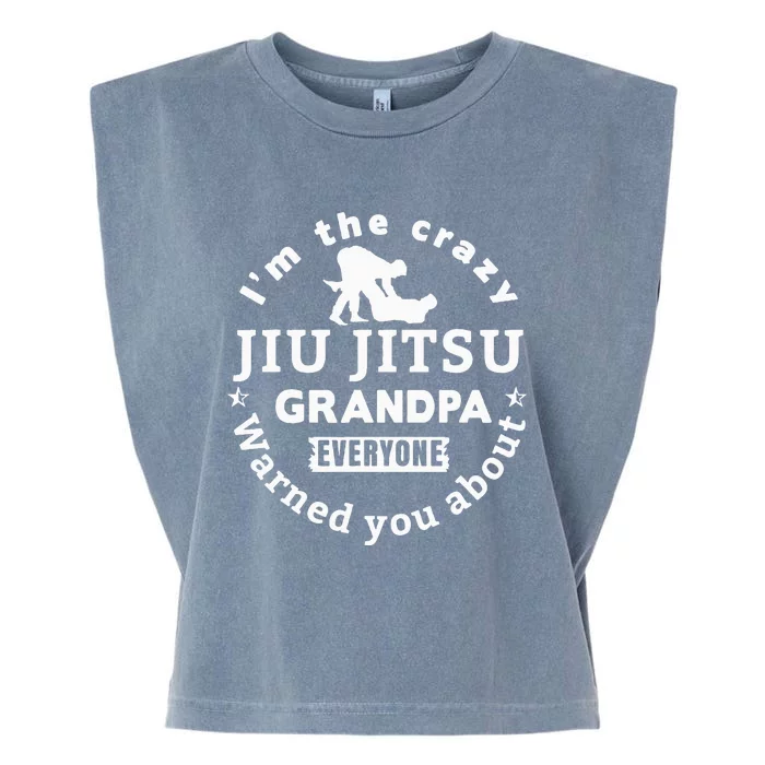 IM The Crazy Jiu Jitsu Grandpa Everyone Garment-Dyed Women's Muscle Tee