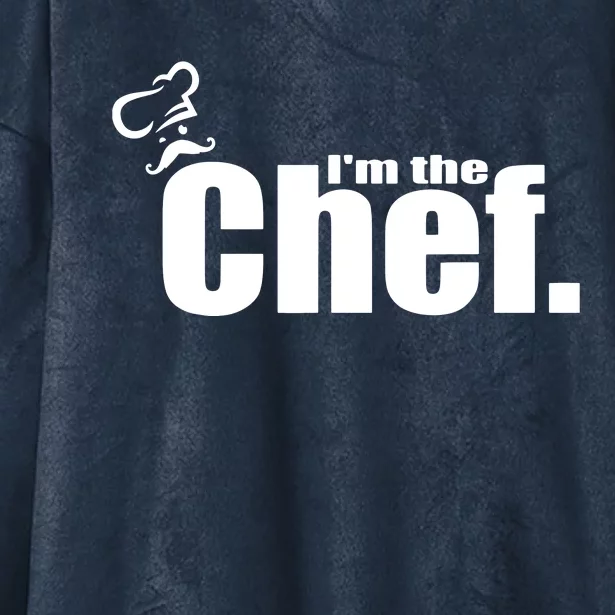 Im The Chef Funny Cook Chef Cooking Chef Chefs Hat Hooded Wearable Blanket