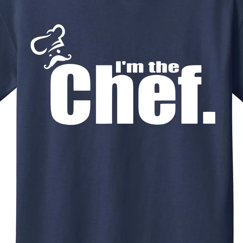 Im The Chef Funny Cook Chef Cooking Chef Chefs Hat Kids T-Shirt