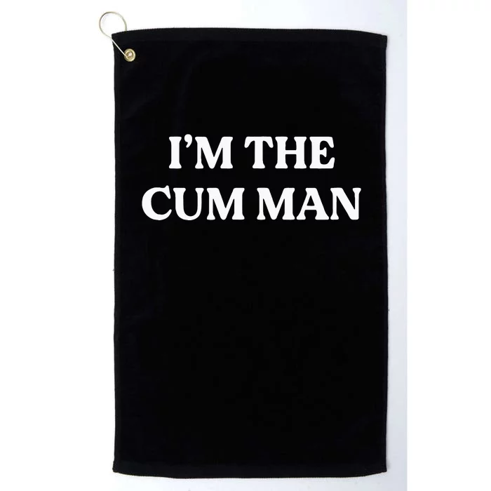 Im The Cum Man Platinum Collection Golf Towel