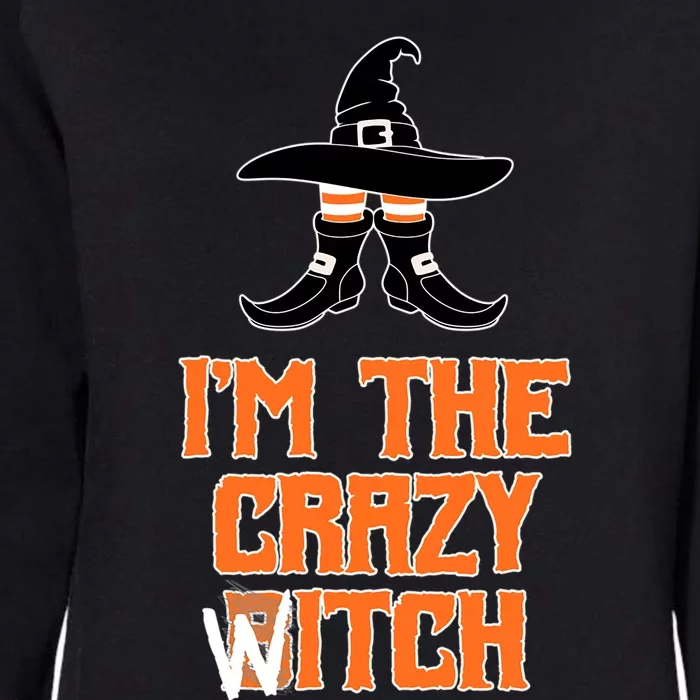 I’M The Crazy Witch ’S Halloween Saying Top Gift Womens California Wash Sweatshirt