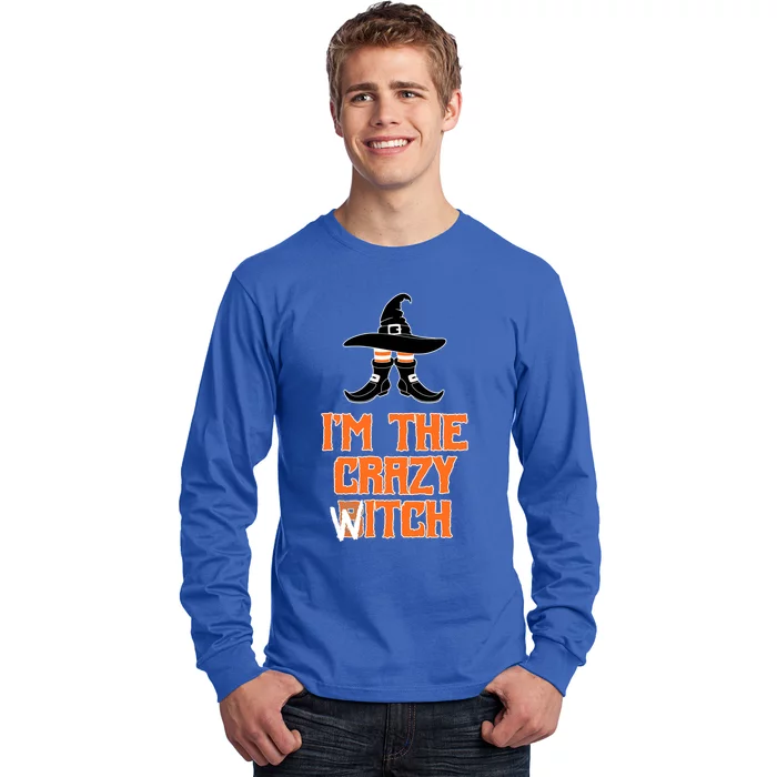 I’M The Crazy Witch ’S Halloween Saying Top Gift Long Sleeve Shirt