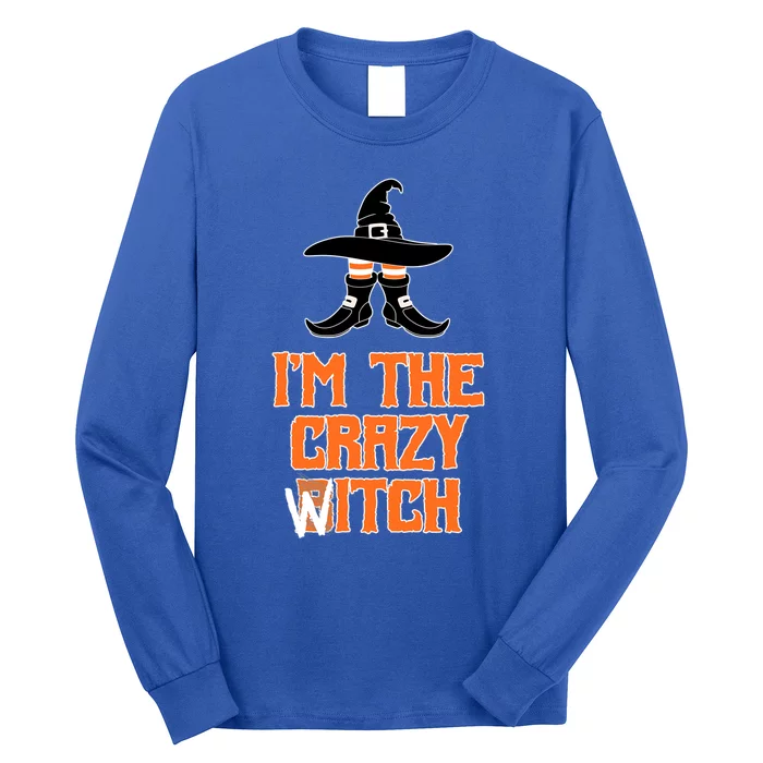 I’M The Crazy Witch ’S Halloween Saying Top Gift Long Sleeve Shirt