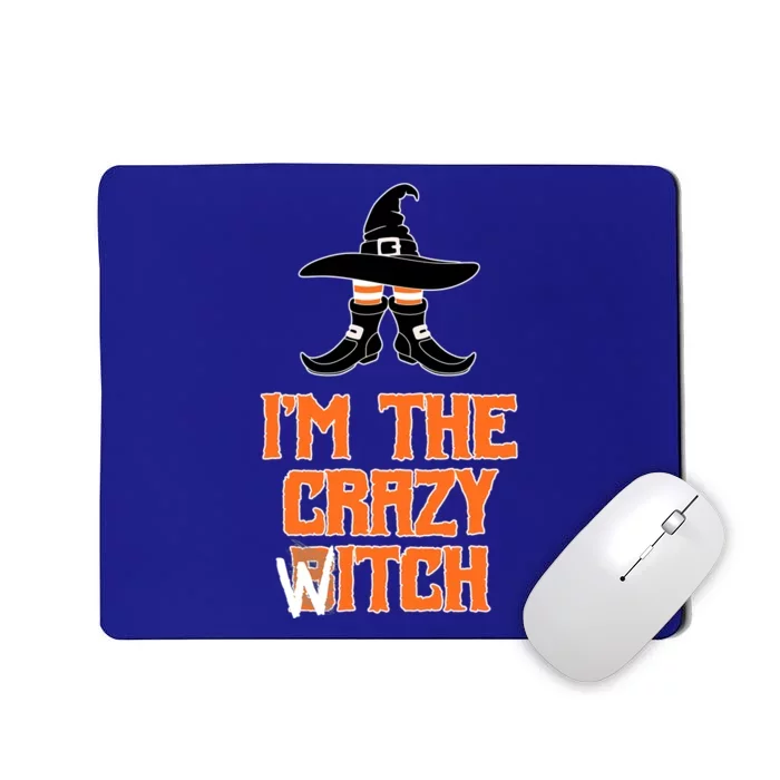 I’M The Crazy Witch ’S Halloween Saying Top Gift Mousepad