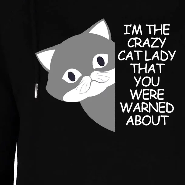 IM The Crazy Cat Lady That You Were Warned About Kamala 47 Womens Funnel Neck Pullover Hood