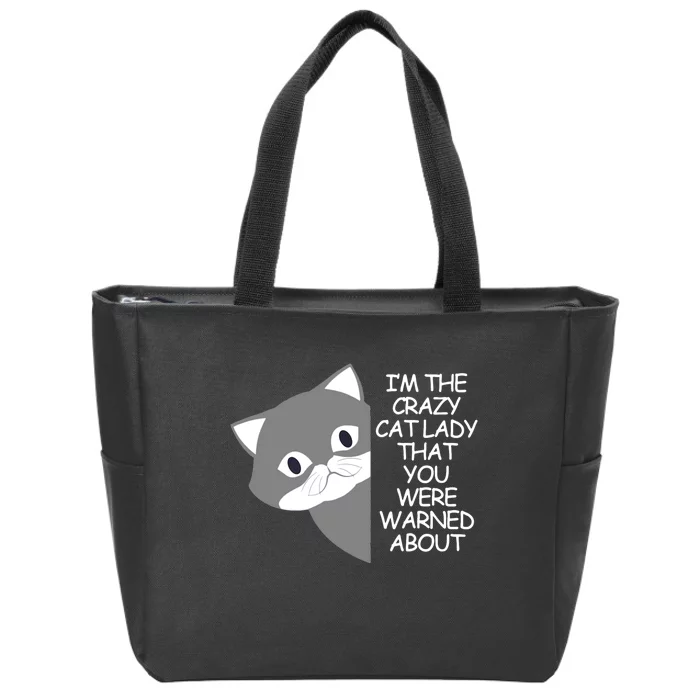 IM The Crazy Cat Lady That You Were Warned About Kamala 47 Zip Tote Bag