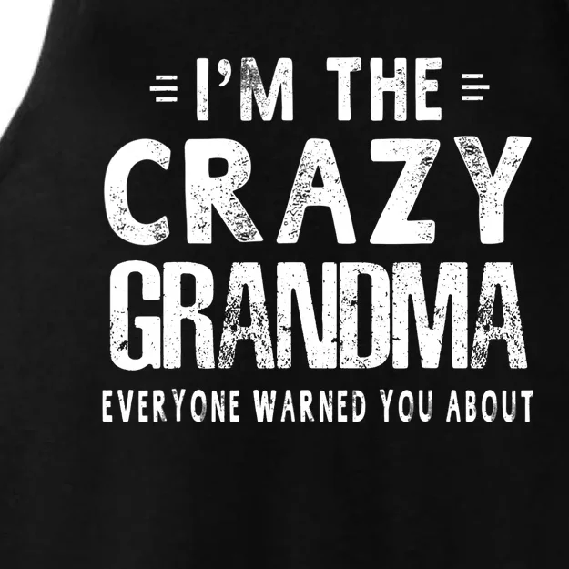 I'm The Crazy Grandma Everyone Warned You About Mother Day Ladies Tri-Blend Wicking Tank