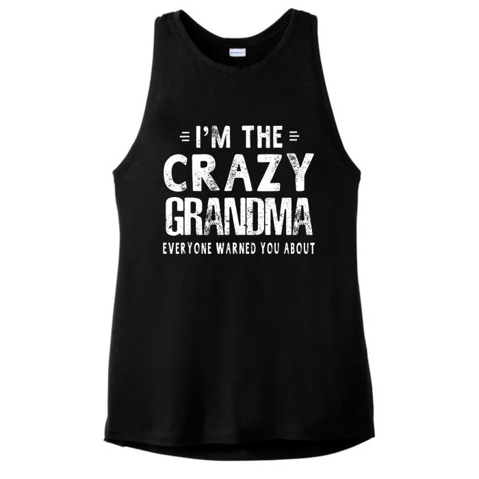 I'm The Crazy Grandma Everyone Warned You About Mother Day Ladies Tri-Blend Wicking Tank