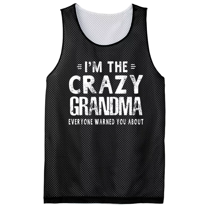 I'm The Crazy Grandma Everyone Warned You About Mother Day Mesh Reversible Basketball Jersey Tank