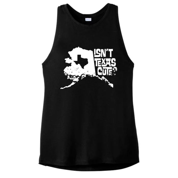 Isnt Texas Cute Alaska State Pride Anchorage Fairbanks Ladies Tri-Blend Wicking Tank