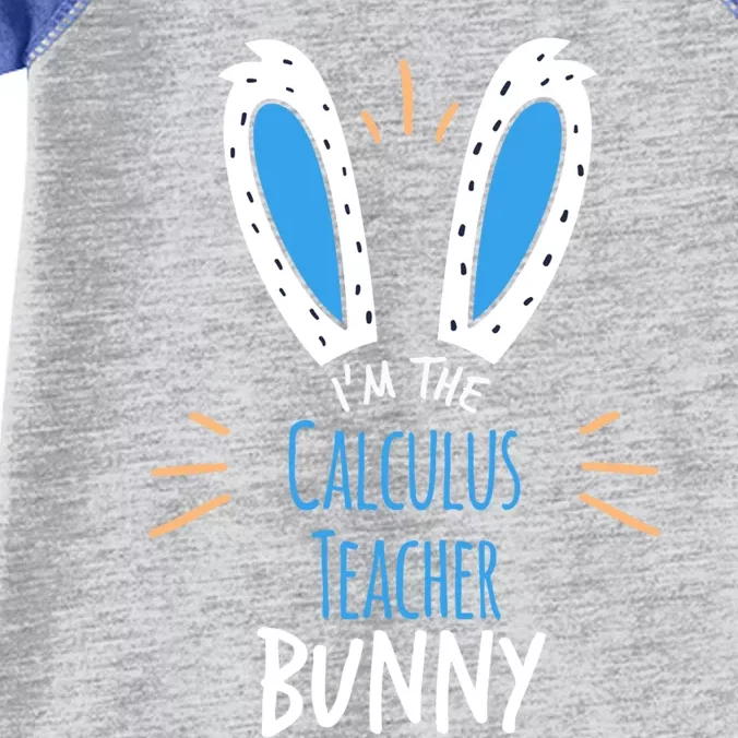 I'm The Calculus Teacher Bunny Ears Easter Sunday Cute Gift Infant Baby Jersey Bodysuit