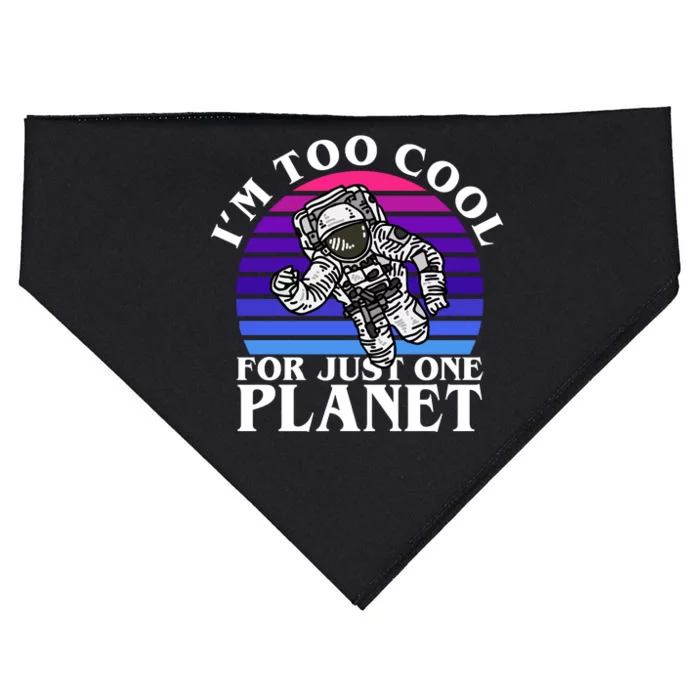 I'm Too Cool For Just One Planet Astronaut USA-Made Doggie Bandana