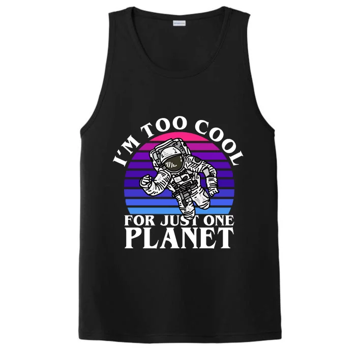 I'm Too Cool For Just One Planet Astronaut Performance Tank