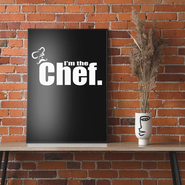 I'm The Chef Funny Cook Chef Cooking Chef Chef's Hat Poster