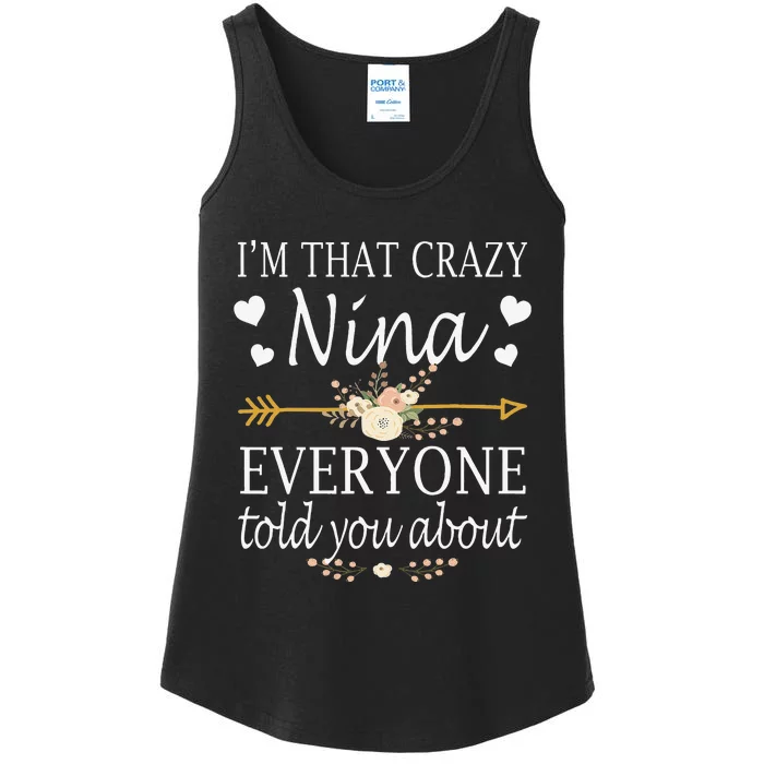 I'm That Crazy Nina Everyone Told You About Mother's Day Ladies Essential Tank