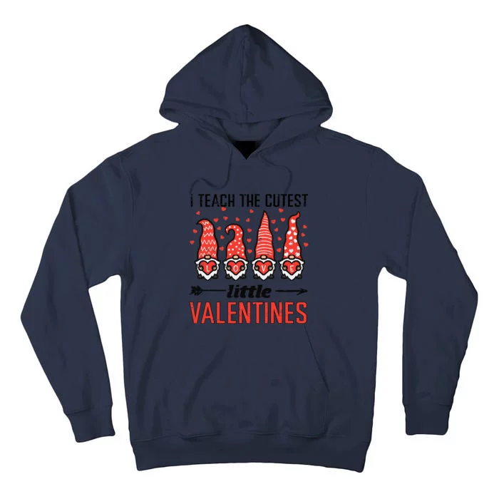 I Teach Cutest Little Valentines Gnomes Love Teacher Wo Tall Hoodie