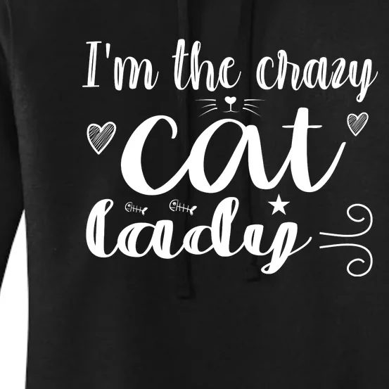 I'm The Crazy Cat Lady Women's Pullover Hoodie