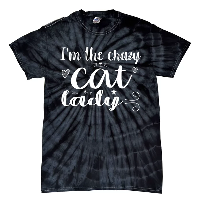 I'm The Crazy Cat Lady Tie-Dye T-Shirt