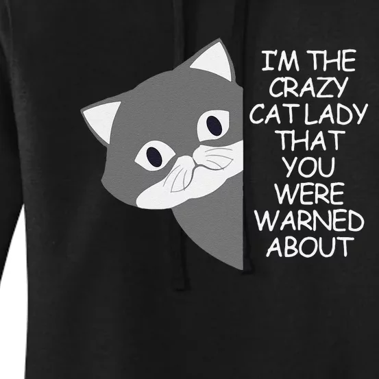 IM The Crazy Cat Lady That You Were Warned About Kamala 47 Women's Pullover Hoodie