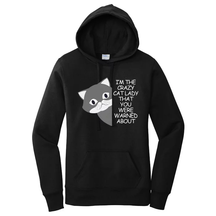 IM The Crazy Cat Lady That You Were Warned About Kamala 47 Women's Pullover Hoodie