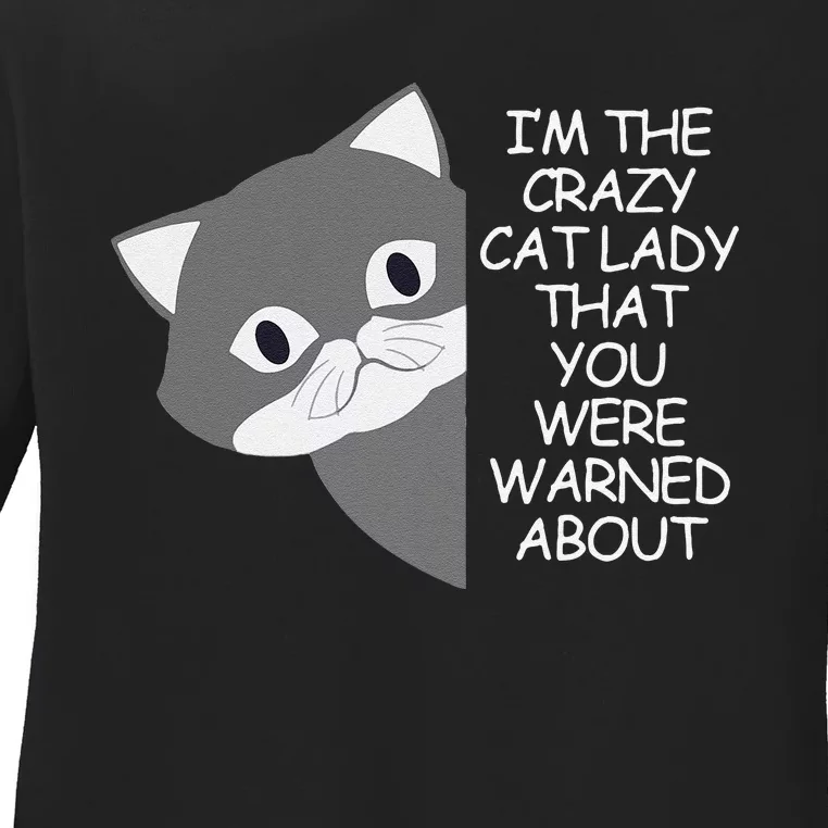 IM The Crazy Cat Lady That You Were Warned About Kamala 47 Ladies Long Sleeve Shirt