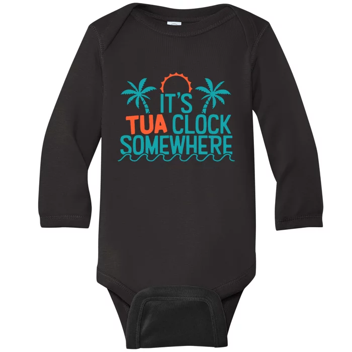 It’S Tua Clock Somewhere Sometimes Baby Long Sleeve Bodysuit