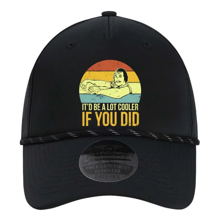 It'd Be A Lot Cooler If You Did Performance The Dyno Cap