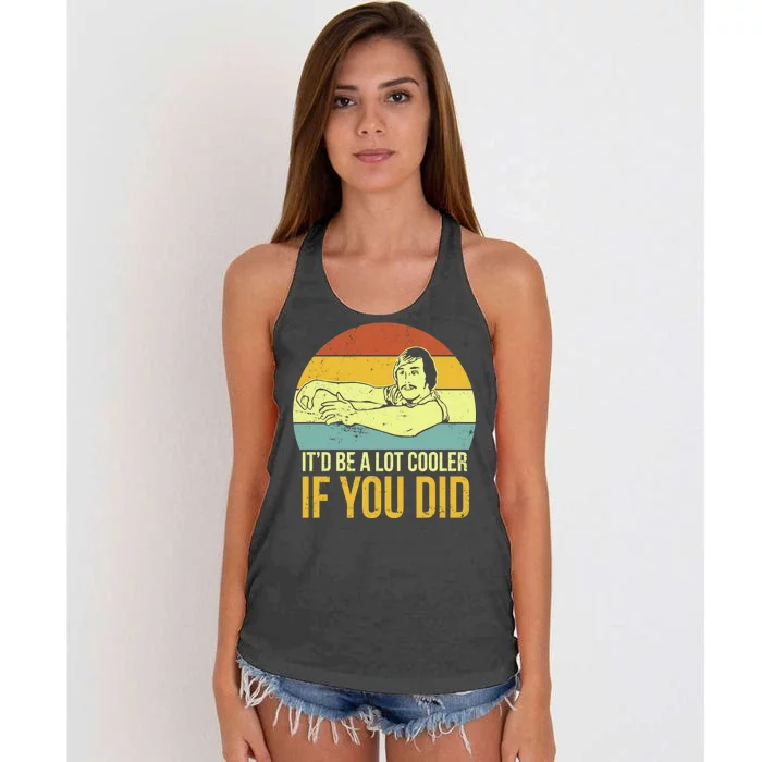 It'd Be A Lot Cooler If You Did Women's Knotted Racerback Tank