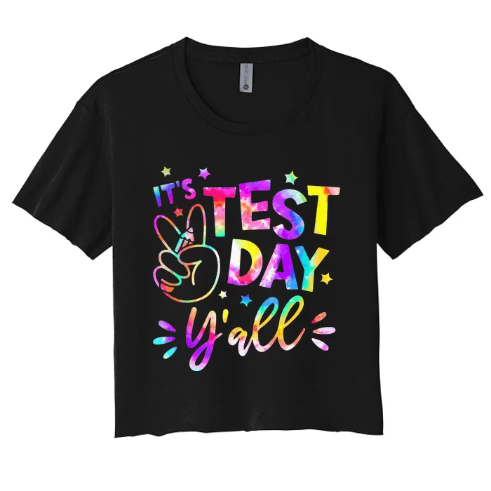 It's Test Day Y'all Tie Dye Students Teacher Test Day Gifts Women's Crop Top Tee