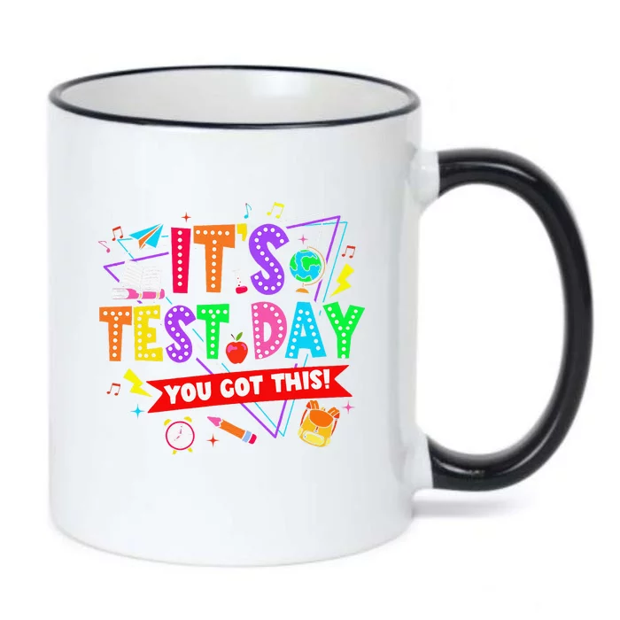 ItS Test Day You Got This Testing Day Teacher Student Black Color Changing Mug