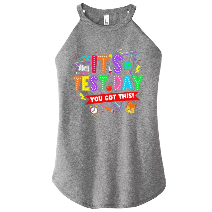 ItS Test Day You Got This Testing Day Teacher Student Women’s Perfect Tri Rocker Tank