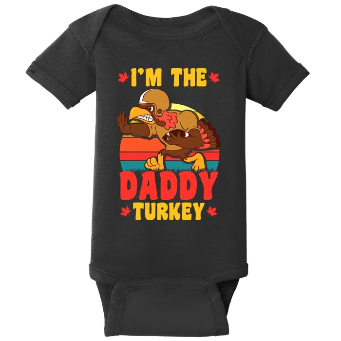 I'm The Daddy Turkey Thanksgiving Matching Family Costume Baby Bodysuit