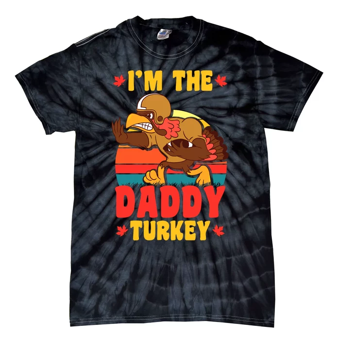 I'm The Daddy Turkey Thanksgiving Matching Family Costume Tie-Dye T-Shirt