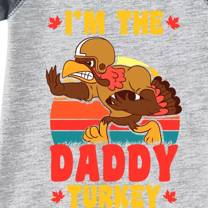 I'm The Daddy Turkey Thanksgiving Matching Family Costume Infant Baby Jersey Bodysuit