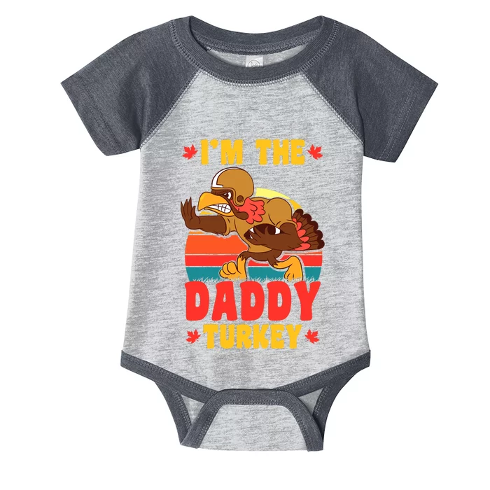 I'm The Daddy Turkey Thanksgiving Matching Family Costume Infant Baby Jersey Bodysuit