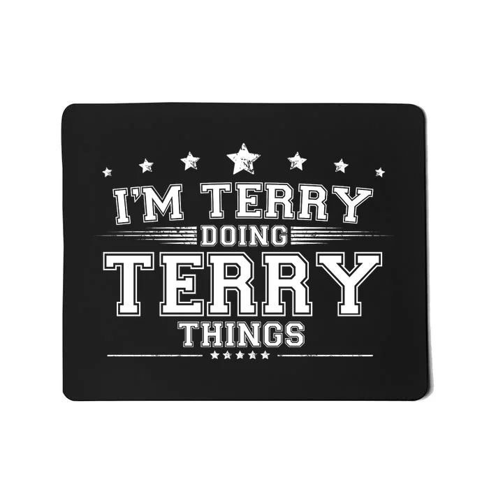 Im Terry Doing Terry Things Mousepad