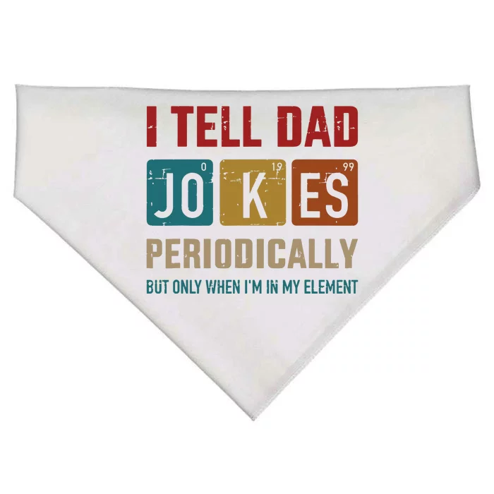 I Tell Dad Jokes Periodically Element Vintage Fathers Day USA-Made Doggie Bandana