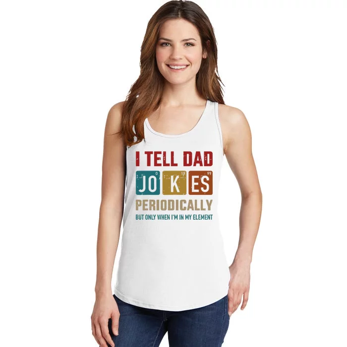 I Tell Dad Jokes Periodically Element Vintage Fathers Day Ladies Essential Tank