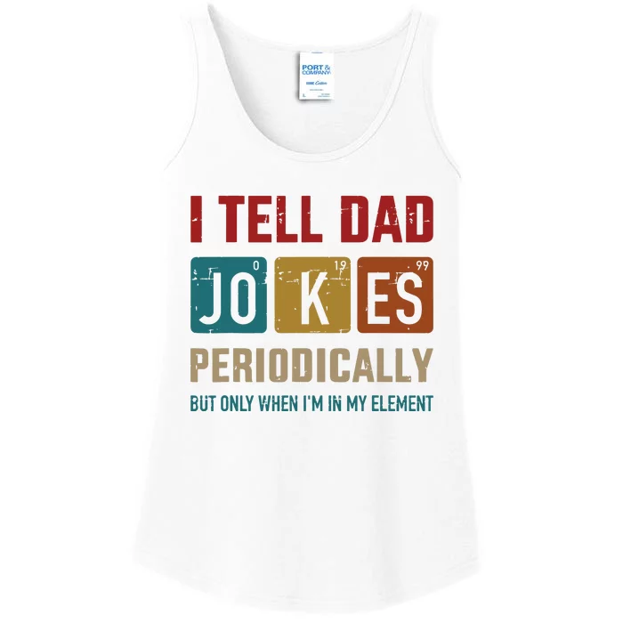 I Tell Dad Jokes Periodically Element Vintage Fathers Day Ladies Essential Tank