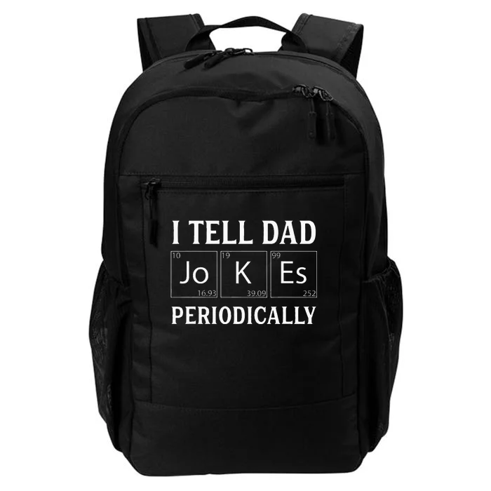 I Tell Dad Jokes Periodically Funny Fathers Day Daily Commute Backpack