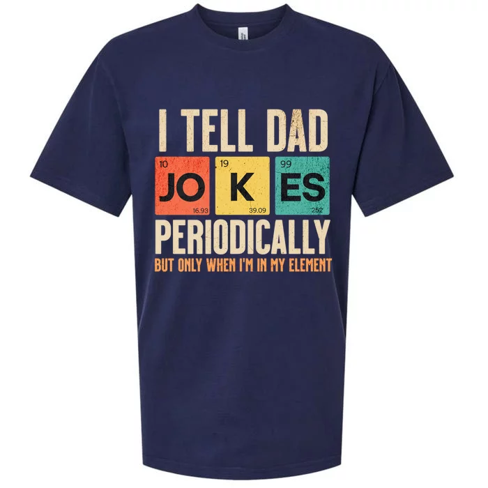 I Tell Dad Jokes Periodically Funny FatherS Day Dad Joke Gift Sueded Cloud Jersey T-Shirt