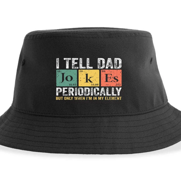 I Tell Dad Jokes Periodically But Only When I'm My Element Sustainable Bucket Hat