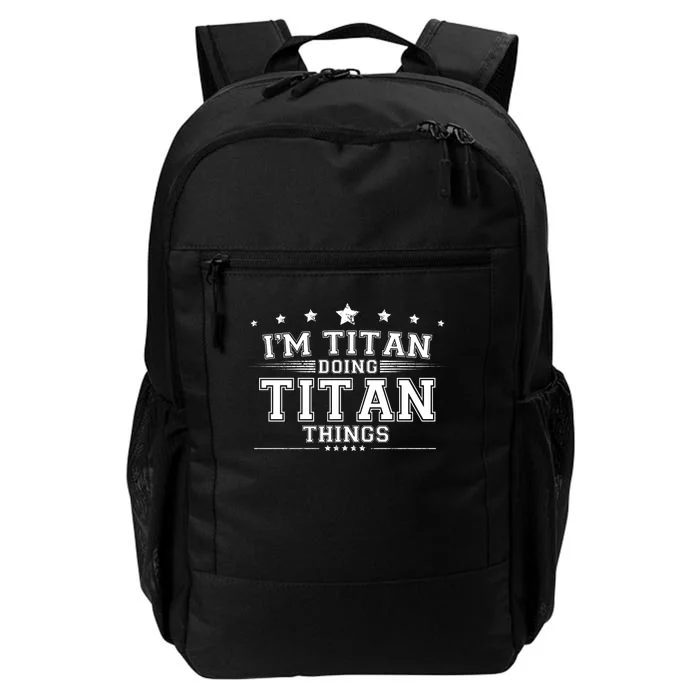 Im Titan Doing Titan Things Daily Commute Backpack