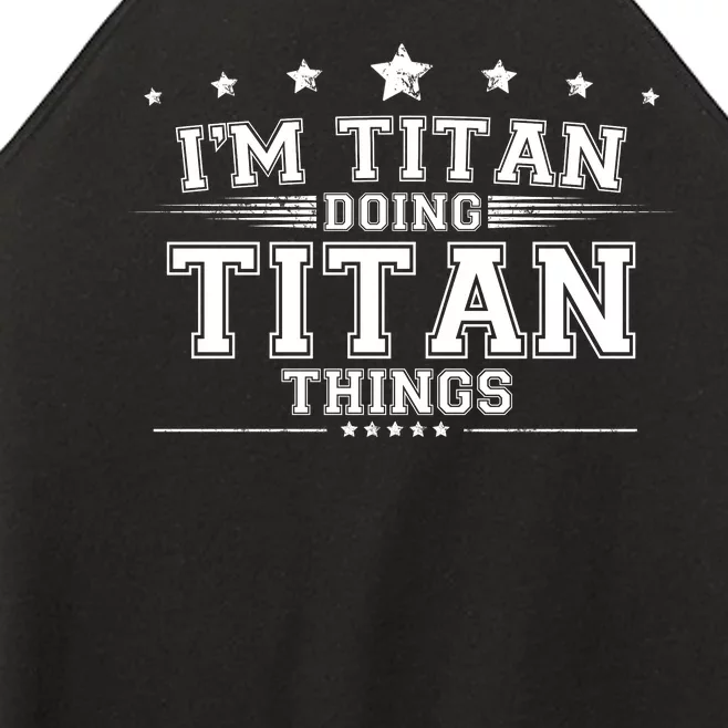 Im Titan Doing Titan Things Women’s Perfect Tri Rocker Tank